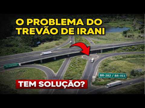O Trevão de Irani precisa mudar - Será que existe alguma solução - BR 282 X   BR 153
