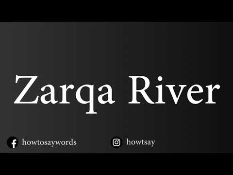 How To Pronounce Zarqa River