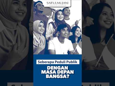 Seberapa Peduli Publik dengan Masa Depan Bangsa?