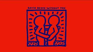David Bowie - Without You (12'' Version)