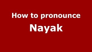 How to pronounce Nayak