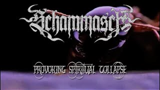 Schammasch - Provoking Spiritual Collapse