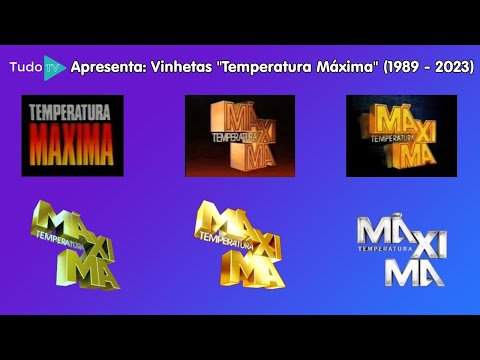Cronologia #112: Vinhetas "Temperatura Máxima" (1989 - 2023)