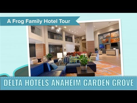Delta Hotels Anaheim Garden Grove Los Angeles Undercover Tourist