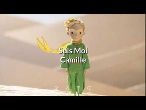Suis Moi - Camille (El principito)/[traducida al español]