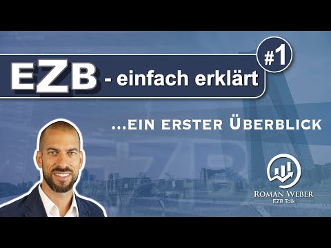 EZB - ein erster Überblick #1 [2021] | EZB - einfach erklärt | Finanzbildung — Roman Weber