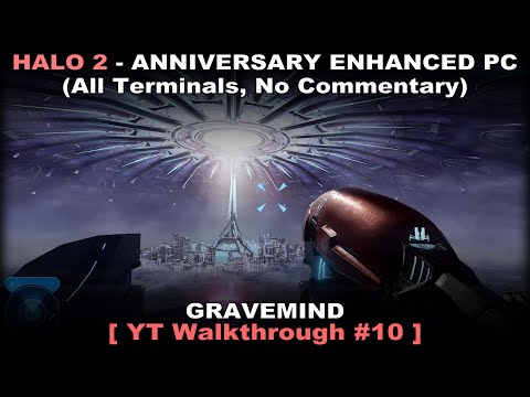 HALO 2 Anniversary Enhanced walkthrough 10 (All terminals, No commentary) PC 60FPS