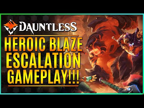 HEROIC BLAZE ESCALATION GAMEPLAY! NEW TORGADORO MOVES! 【Dauntless Reforged】