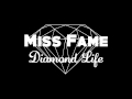 Miss Fame - Diamond Life 