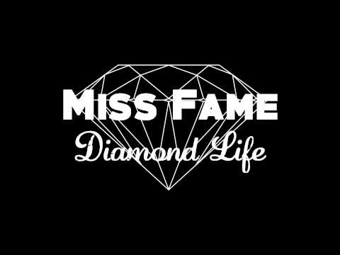 Miss Fame - Diamond Life