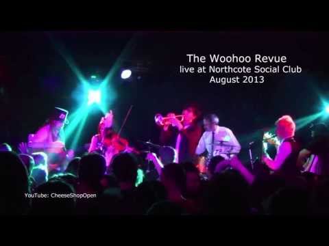 Woohoo Revue - Live at Northcote Social Club - Van Boldrin