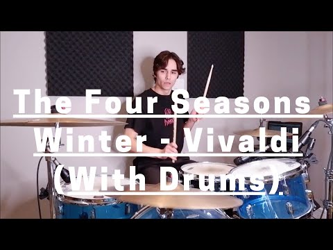 Vivaldi - The Four Seasons - Winter (With Modern Drums)