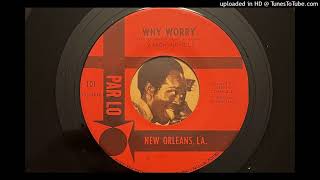 Aaron Neville - Why Worry (Par Lo) 1966