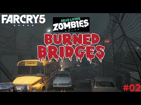 Far Cry 5 | DEAD LIVING ZOMBIES DLC 🕹 #02  | Verbrannte Brücken