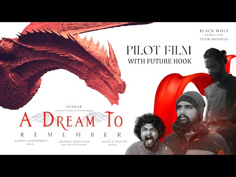 A dream to remember  -  (Pilot film) with future hook | team doodies | Blackwolf production