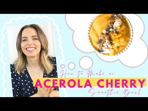 Why you need to try this Acerola Cherry Sunshine Smoothie Bowl (Recipe + Benefits) | Lauren Vacula