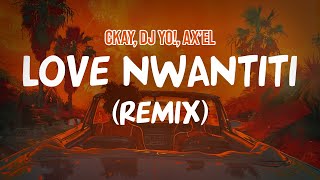 Download lagu CKay, Dj Yo!, AX’EL - love nwantiti (Remix) (Lyric Video) mp3 Download lagu CKay, Dj Yo!, AX’EL - love nwantiti (Remix) (Lyric Video) mp3