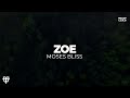 ZOE - Moses Bliss