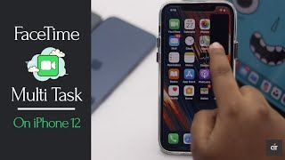 FaceTime and Multitask on iPhone 12, 12 Mini, 12 Pro Max (How to)