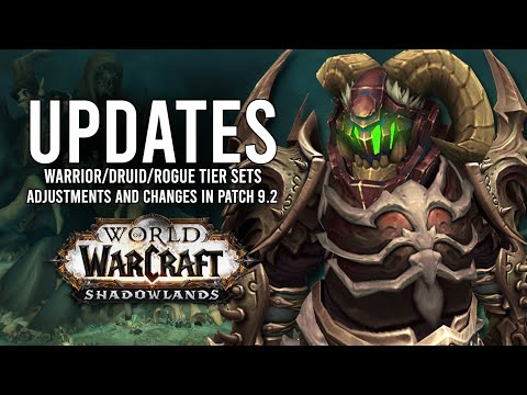 Patch 9.2 Tier Set Changes For Warriors, Druids, Rogues And Other Changes! - WoW: Shadowlands 9.1.5