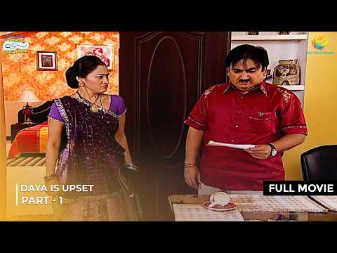 Daya Hui Naraz! ! | FULL MOVIE | Part 1 | Taarak Mehta Ka Ooltah Chashmah