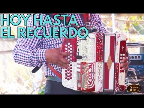 HOY HASTA EL RECUERDO | GRUPO SALMO 150 | MÚSICA NORTEÑA CRISTIANA
