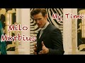 Milo Morbius - My Time || Tribute