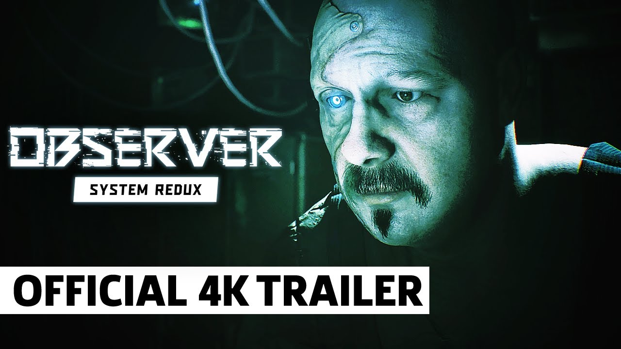 Observer System Redux - Official Next-Gen Graphics Comparison Trailer - YouTube