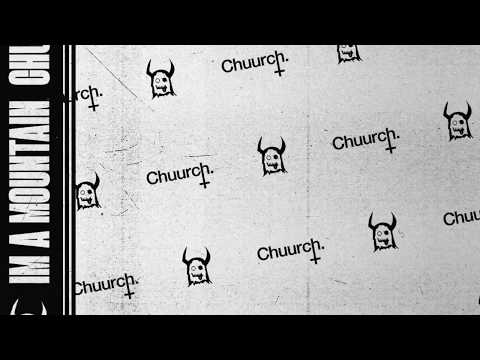 Honey Claws   Im a Mountain Chuurch Remix