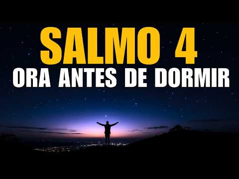 Salmo 4 Antes de Dormir | Oración de la Noche Dios Te Da Paz y Seguridad Esta Noche