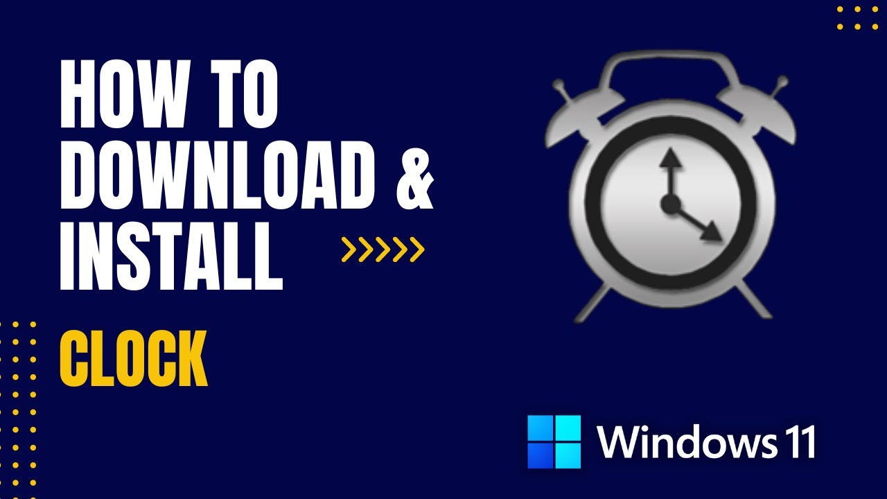 How to Download and Install Clock For Windows
