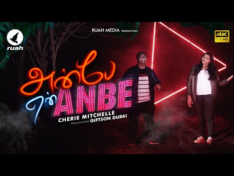 Anbe en Anbe | Cherie Mitchelle ft. Giftson Durai | Official video  | Tamil Christian Songs