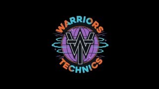 02 Warriors Technics - Warriors