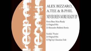 Alex Bizzaro A.Tee and B.Phil-Never Been Ready(Original Mix)