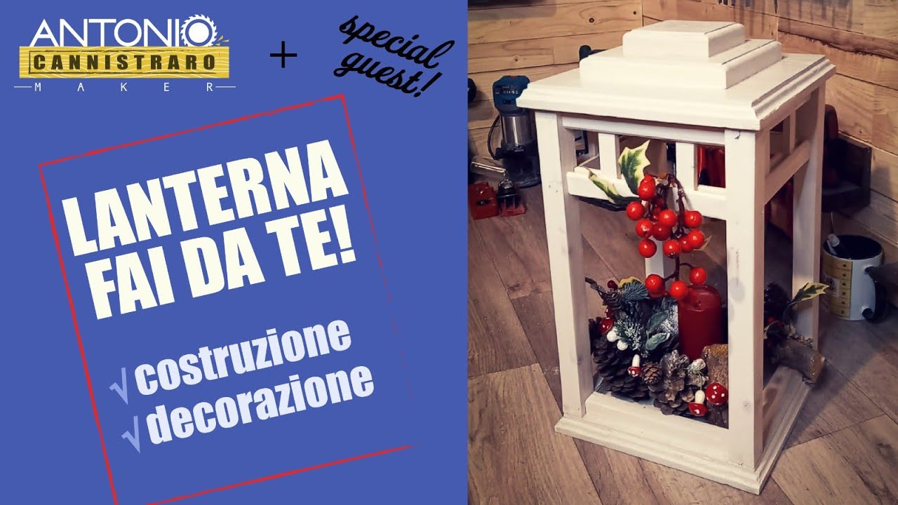 come fare una lanterna e decorarla