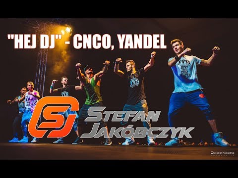 Zumba | HEY DJ | CNCO, Yandel | Stefan Jakóbczyk