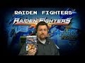 Raiden Fighters Raiden Fighters Aces part 1 3 xbox 360 