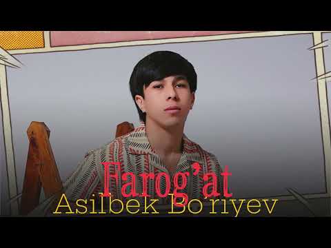 Asilbek Bo'riyev - Farog'at (Music Version)