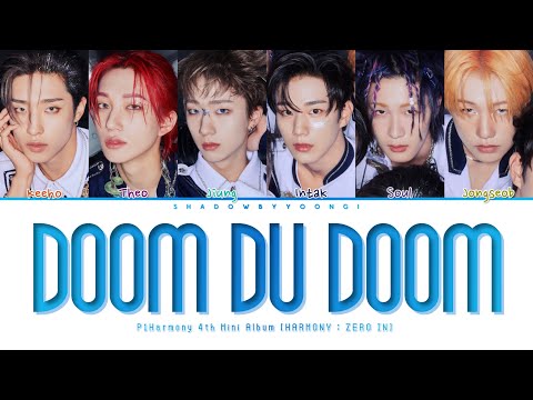 P1Harmony 'Doom Du Doom' (Color Coded Lyrics) | ShadowByYoongi