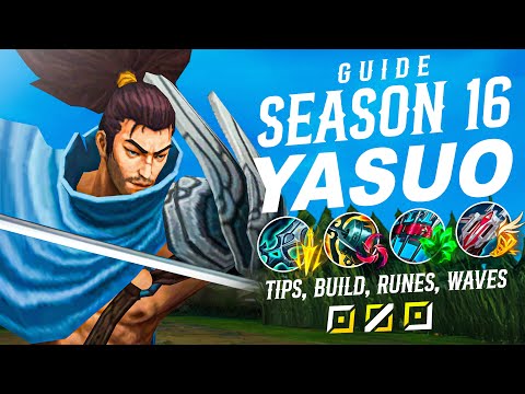 RANK 1 YASUO GUIDE - SEASON 16 FULL INDEPTH GUIDE (Build, Runes, Wave Management)