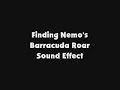 Finding Nemo S Barracuda Roar SFX