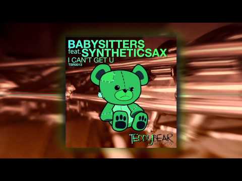 BABYSITTERS feat. SYNTHETICSAX - I Can't Get U (Vocal Mix) OUT NOW!!!