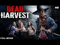 DEAD HARVEST Hollywood Horror Action English Movie Lacey Chabert Thriller Movie Free Movies