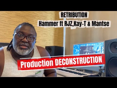 Music Producer HAMMER of The Last Two Deconstructs his Song Retribution ft RJZ, KAY-T, & MANTSE
