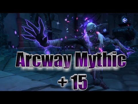 world of warcraft arcway mythic +15