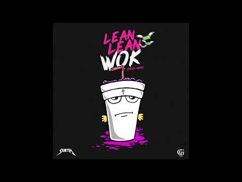 SUETH - LEAN LEAN WOK [PROD. NAVA]