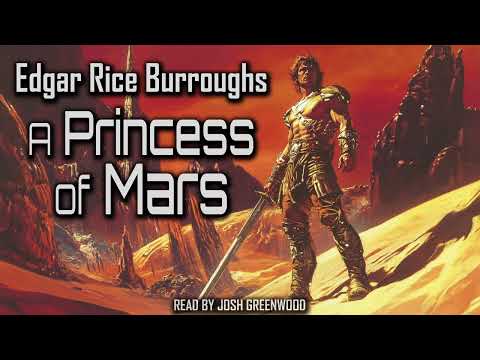 A Princess of Mars by Edgar Rice Burroughs | Barsoom #1 | Full Audiobook