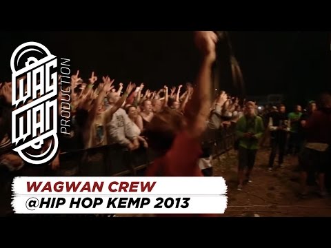 WAGWAN @ HIP HOP KEMP 2013 (BIG NARSTIE, BEREZIN P13, ILWT, SABOT)