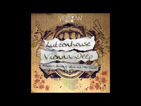Vienna deep - Lutzenhouse (PMX SoundZ remix) - Yellow Tail records / BluFin / 2019