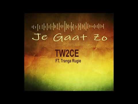 Tw2ce - Je Gaat Zo ft. Tranga Rugie (Prod. Mike Titan)